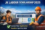 JK Labour Scholarship 2025 resubmission portal update