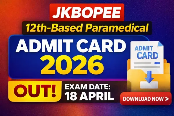 JKBOPEE 12th-Based Paramedical Admit Card 2026 download link
