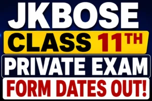 JKBOSE Class 11th Private Exam Form 2026 Dates